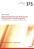 Image de Eigenheimfinanzierung: Bestimmung der optimalen Finanzierungshöhe: Unter Berücksichtigung aller ma