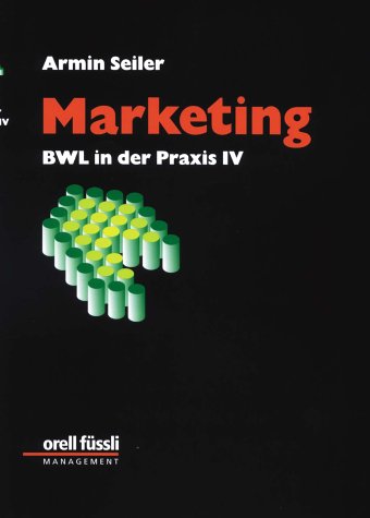 Download Marketing: BWL in der Praxis IV