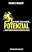 Potenzial: von Pornos, Likes und Zocken zu dem Beginn (d)einer erwachten Reise! by