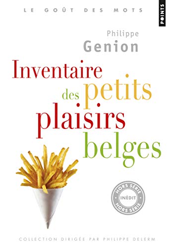 Inventaire des petits plaisirs belges Inventaire des petits plaisirs belges