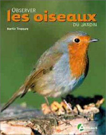 Télécharger Observer les oiseaux du jardin livre En ligne