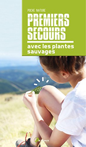 couverture de : Premiers secours avec les plantes sauvages