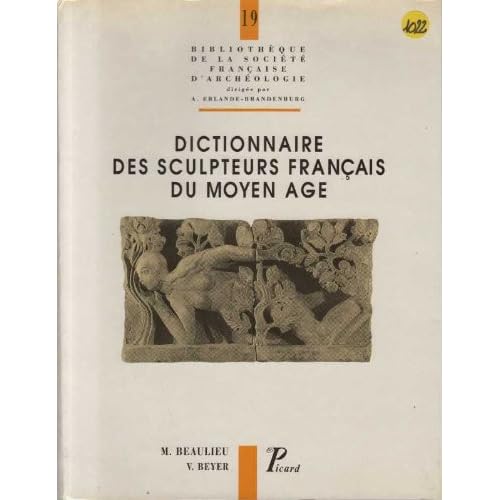Dictionnaire des sculpteurs français du Moyen Âge