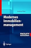 Image de Modernes Immobilienmanagement: Facility Management, Corporate Real Estate Management und Real Estate