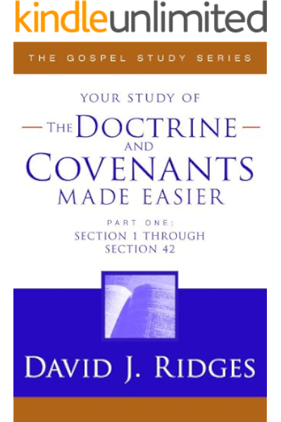 The Doctrine And Covenants Made Easier Part 1 The Gospel Studies Series Ebook Ridges David J Amazon Co Uk Kindle Store