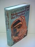 Image de Und Mohammed ist ihr Prophet. Die Araber und ihre Welt