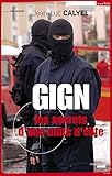 GIGN - Les secrets d'une unité d'élite