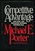 Competitive Advantage: Creating and Sustaining Superior Performance by Michael E. Porter