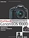 Produktbild Profibuch Canon EOS 1000D: Kameratechnik, RAW-Konvertierung, Fotoschule