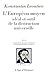 Produktbild L'EUROPEEN MOYEN. : Idéal et outil de la destruction universelle (L'Age d'Homme)