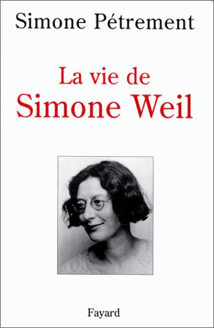 Book's Cover of La vie de Simone Weil. : Avec des lettres et d'autres textes inédits de Simone Weil