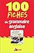 100 fiches de grammaire...