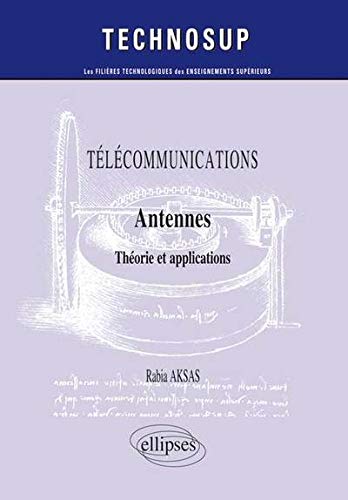 Télécommunications Antennes Théorie et Applications Niveau C Télécommunications Antennes Théorie et Applications Niveau C