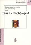 Image de Frauen - Macht - Geld (Forum Frauen- und Geschlechterforschung)