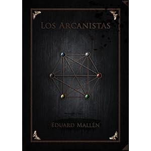 Los Arcanistas (Crónicas del Libro de Plata. Imperio arcano. nº 1)
