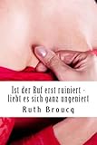 Cover zum Buch Ist der Ruf erst ruiniert: Liebt es s...