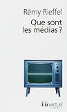 Que sont les médias ?: Pratiques, identités, influences