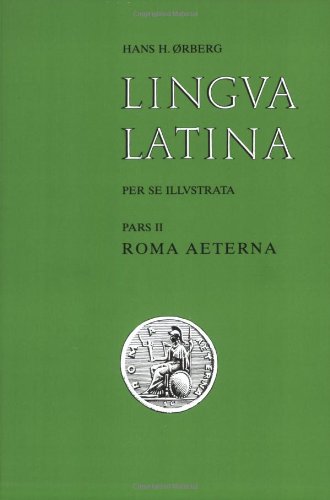 Lingua Latina: Pt 2: Roma Aeterna