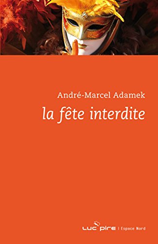 La fête interdite La fête interdite