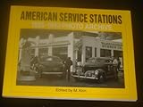 Image de American Service Stations 1935 Through 1943: Photo Archive : Photographs from the Library of Congress and the Phillips Petroleum Company Corporate Arc