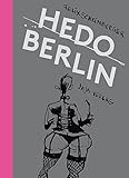 Hedo Berlin: Skizzen aus dem Berliner Nachtleben by