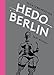 Hedo Berlin: Skizzen aus dem Berliner Nachtleben by