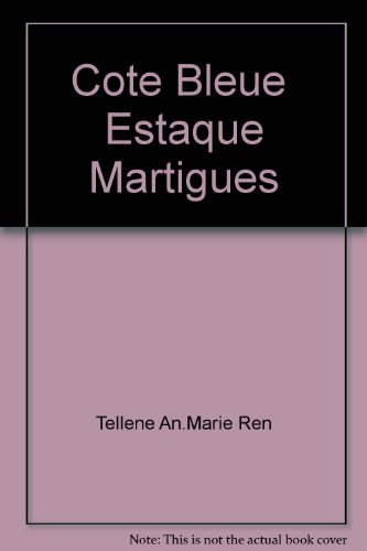 couverture de : Côte Bleue : calanques et villages de l'Estaque à Martigues