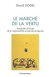 Image de De la vertu du marché : Possibilités et limites de la responsabilité sociale des entreprises