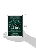 Image de The Little Book of Market Myths: How to Profit by Avoiding the Investing Mistakes Everyone Else Makes