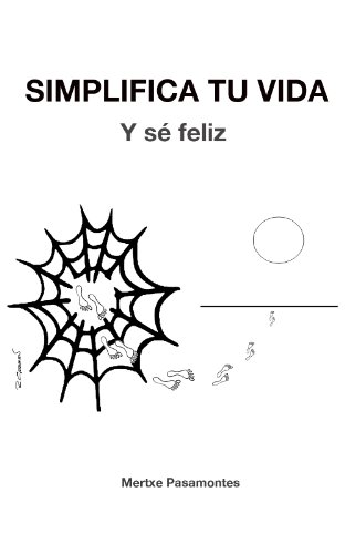 Download Simplifica tu vida. Y sé feliz. Download Simplifica tu vida. Y sé feliz.