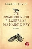 Image de Die unwahrscheinliche Pilgerreise des Harold Fry: Roman (Hochkaräter)