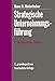 Strategische Unternehmungsführung: I. Strategisches Denken Vision - Unternehmenspolitik - Strategie by 