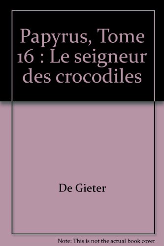 couverture de : LE SEIGNEUR DES CROCODILES