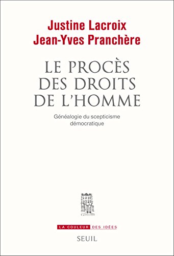 Book's Cover of Le Procès des droits de l'homme. Généalogie du scepticisme démocratique