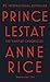 Prince Lestat by Anne Rice