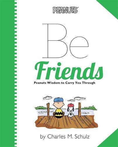 Peanuts: Be Friends livre