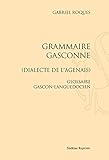 Image de Grammaire gascone. (Dialecte de l'agenais). Glossaire gascon-languedocien.
