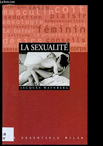 La Sexualité. Les Essentiels, numéro 29 La Sexualité. Les Essentiels, numéro 29