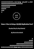 Image de Linux # How to Setup a MySQL Replication Now? (English Edition)