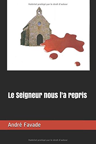 Le Seigneur nous l'a repris