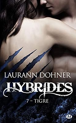 Dohner Laurann Hybrides, T7 : Tigre