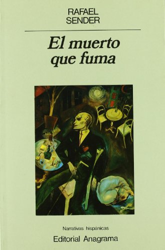 Preisvergleich Produktbild El muerto que fuma (Narrativas hispánicas, Band 69)