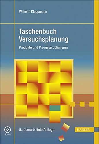 Taschenbuch Versuchsplanung - Produkte und Prozesse optimieren. Mit CD-ROM
