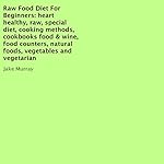 Raw Food Diet for Beginners