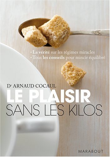 Le plaisir sans les kilos en ligne Le plaisir sans les kilos en ligne