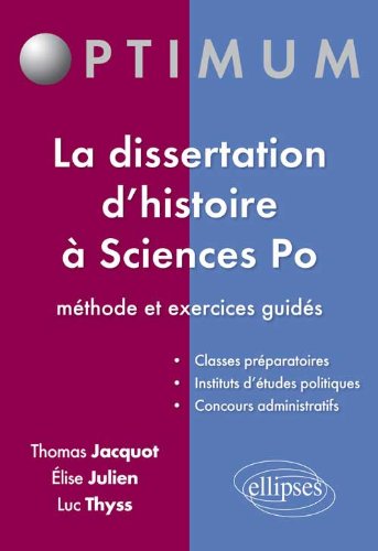 Télécharger La Dissertation d'Histoire à Sciences Po. Méthode & Exercices Guidés Livre PDF Gratuit