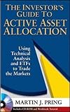 Image de The Investor's Guide to Active Asset Allocation, w. CD-ROM: Using Technical Analysis and ETFs to Tra