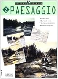 Paesaggio. Ediz. illustrata