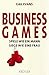 Business Games: Spiele wie ein Mann - siege wie eine Frau by 