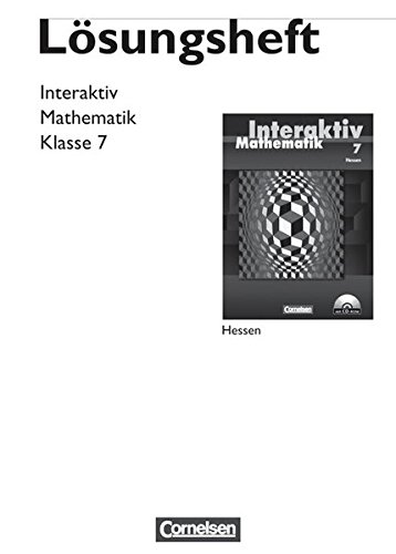 Mathematik interaktiv - Hessen / 7. Schuljahr - Lösungen zum Schülerbuch